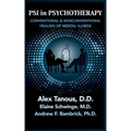 Psi in Psychotherapy: Conventional & Nonconventional Healing of Mental Illness