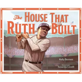 The House That Ruth Built