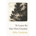 To Leave for Our Own Country