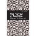 The Marrow of Tradition