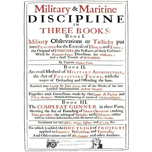 VENN's MILITARY & MARITIME DISCIPLINE 1672: In Three Books... Military Observations on Tacticks put into Practice for the Exercise of Horse and Foot..