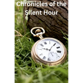 Chronicles of the Silent Hour