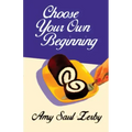 Choose Your Own Beginning