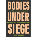 Bodies Under Siege: How the Far-Right Attack on Reproductive Rights Went Global