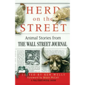 Herd on the Street: Animal Stories from the Wall Street Journal