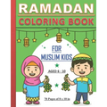 Ramadan - Coloring Book for Muslim Kids: Islamic coloring book about Ramadan for children