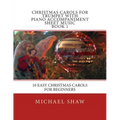 Christmas Carols For Trumpet With Piano Accompaniment Sheet Music Book 1: 10 Easy Christmas Carols For Beginners