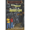 Trapped in Dunston's Cave: Caribbean Adventure Series Book 3