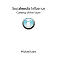 Socialmedia Influence - Currency of the Future