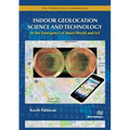 Indoor Geolocation Science and Technology: at the Emergence of Smart World and IoT