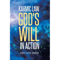 Karmic Law God's Will in Action