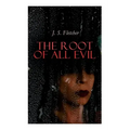 The Root of All Evil