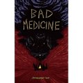 Bad Medicine