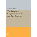 Letters of Benjamin Franklin and Jane Mecom