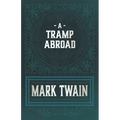 A Tramp Abroad