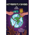Not Perfectly Divided: Unity; The Road to Justice and Equality!