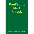 Paul's Life Made Simple