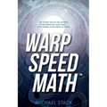 Warp Speed Math (Tm): The fastest way in the universe to memorize any math table.....even several math tables at once!