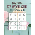 175 Word Grid Puzzles (volume 2): How many words can you make in this 4x4 grid? A fun brain-game for one or a group!