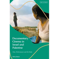 Documentary Cinema in Israel-Palestine: Performance, the Body, the Home