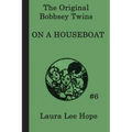 The Bobbsey Twins On a Houseboat