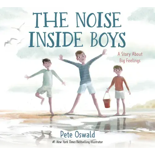 The Noise Inside Boys: A Story about Big Feelings