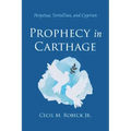 Prophecy in Carthage