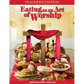 Eating As An Act of Worship: Teacher's Edition