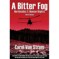 A Bitter Fog: Herbicides & Human Rights