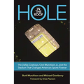 Hole in the Roof: The Dallas Cowboys, Clint Murchison Jr., and the Stadium That Changed American Sports Forever
