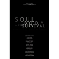 Soul, Body, and Survival