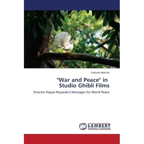 ''War and Peace'' in Studio Ghibli Films