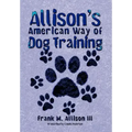 Allison's American Way of Dog Training