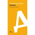 Bangkok: Architectural Guide