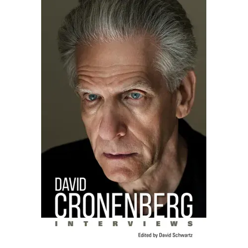 David Cronenberg: Interviews