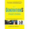 GenerationS Volume 1: How to Grow Your Church Younger and Stronger. The Story of the Kids Who Built a World-Class Church: The Story of the Kids who Bu