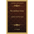 The Lakshmi Avatar: Lakshmi and the Gopis
