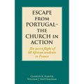 Escape from Portugal-the Church in Action: The secret flight of 60 African students to France