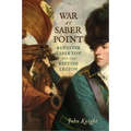 War at Saber Point: Banastre Tarleton and the British Legion