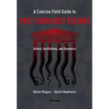 A Concise Field Guide to Post-Communist Regimes: Actors, Institutions, and Dynamics