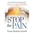 Stop the Pain: Your Hands-On Manual for Neck and Back Relief