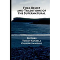 Folk Belief and Traditions of the Supernatural
