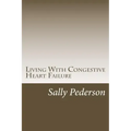 Living with Congestive Heart Failure