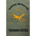Survival Instructor Training Notes