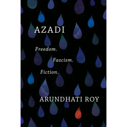 Azadi: Freedom. Fascism. Fiction.