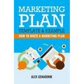 Marketing Plan Template & Example: How to write a marketing plan