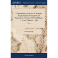 Commentaries on the law of Scotland, Respecting the Description and Punishment of Crimes. By David Hume, ... In two Volumes. ... of 2; Volume 2