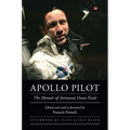 Apollo Pilot: The Memoir of Astronaut Donn Eisele