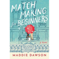 Matchmaking for Beginners