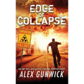 Edge of Collapse: An EMP Post-Apocalyptic Survival Prepper Series